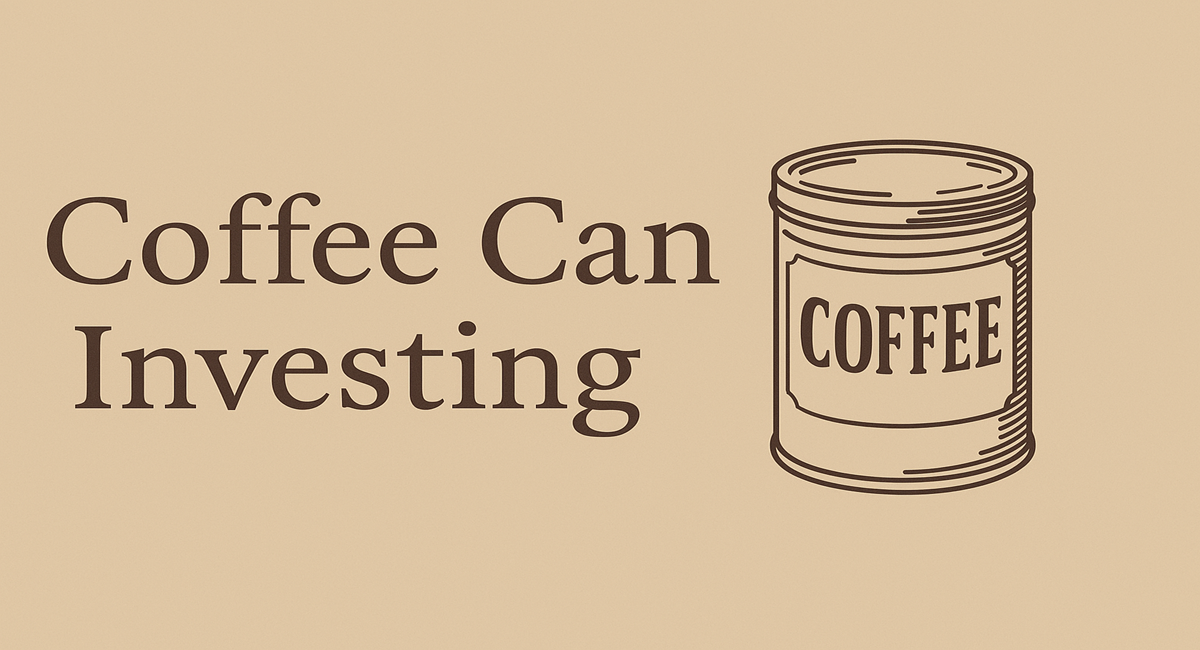 Coffee Can Investing Guide: Long-Term Wealth Strategy